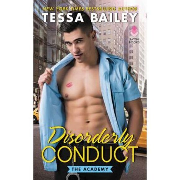 Disorderly Conduct: The Academy -- Tessa Bailey - Picture 1 of 1